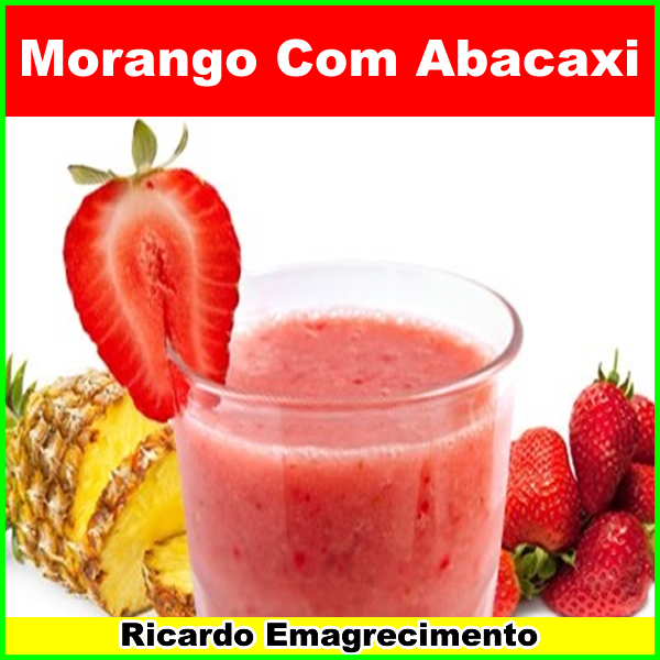 Como fazer o suco detox de morango e fatias de abacaxi para emagrecer.