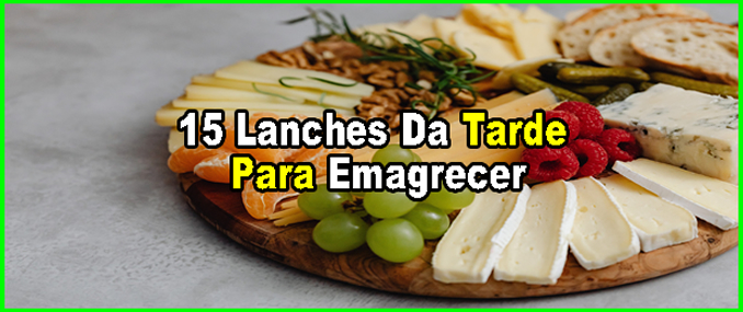 Lanche Da Tarde Para Emagrecer Saiba O Que Comer.