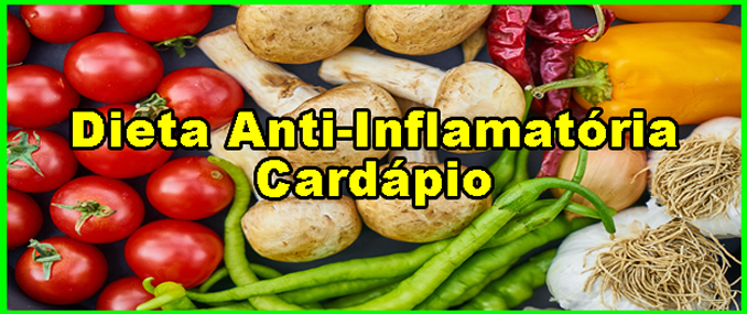 Dieta Anti-Inflamatória Cardápio Para 7 Dias Da Semana.