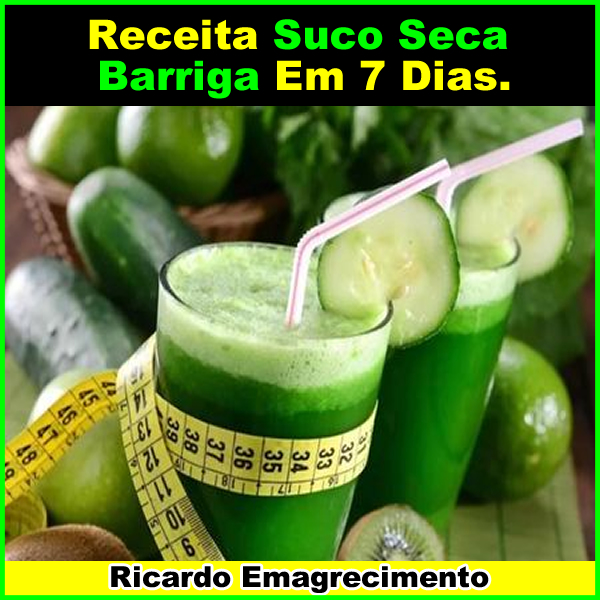 Receita Suco Seca Barriga Em 7.