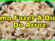 Como Fazer A Dieta Do Arroz Para Emagrecer.