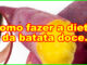 dieta da batata doce para emagrecer.