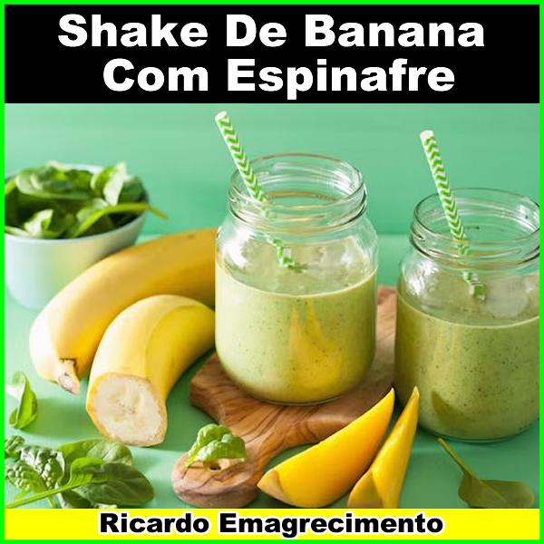 Como fazer shake emagrecedor de banana com espinafre para perder peso.