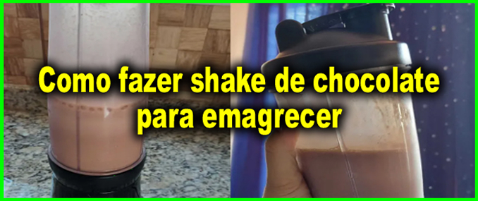 Receita Shake De Chocolate Para Emagrecer.