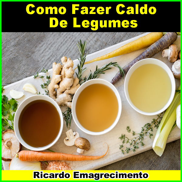 receita como fazer caldo de legumes.