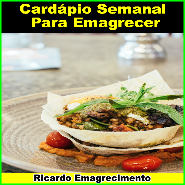 lista de um cardápio semanal para emagrecer.