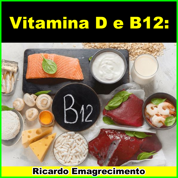 Qual É A Vitamina Que Tira A Fome? Vitamina D e B12: Saciedade e Emagrecimento!