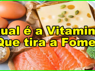 Qual É A Vitamina Que Tira A Fome?