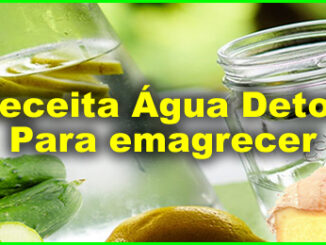 Como Fazer Água Detox Para Emagrecer.