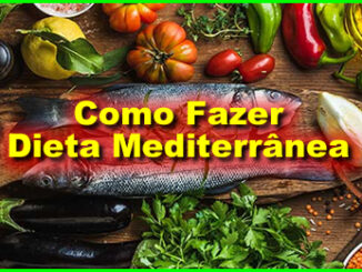 Como Fazer Dieta Mediterrânea.