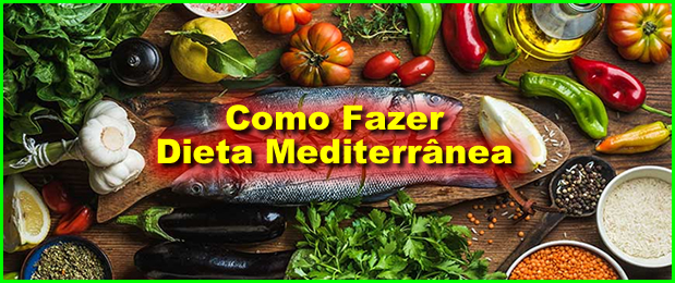 Como Fazer Dieta Mediterrânea.