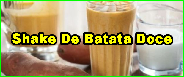 Receita de shake de batata doce para emagrecer.