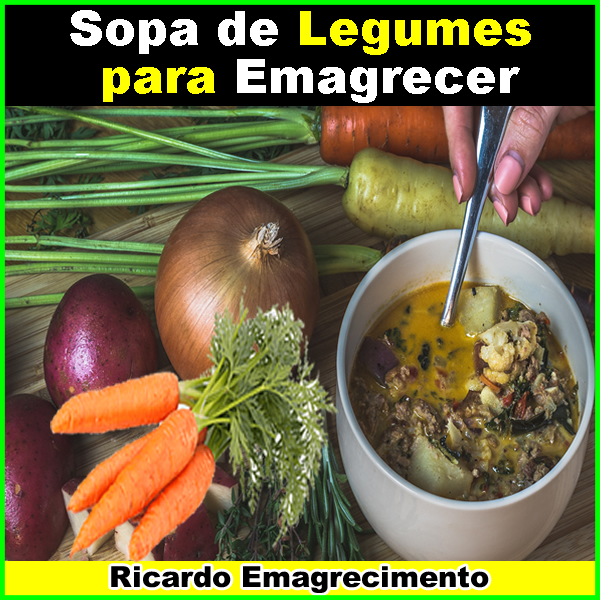 Sopa de Legumes para Emagrecer.