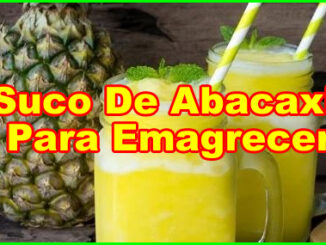 Como Fazer Suco De Abacaxi Para Emagrecer.