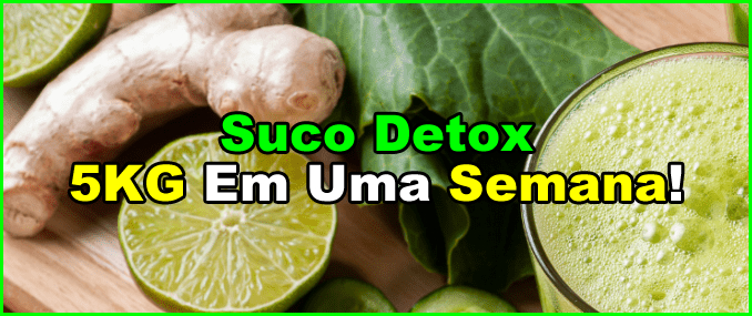 167-Como Fazer Suco Detox Para Emagrecer 5kg Em Uma Semana Receita Suco Detox Para Emagrecer 5kg Em Uma Semana!